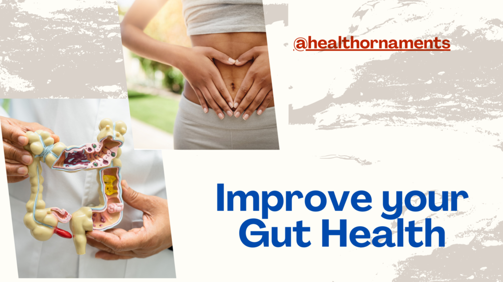 Improve your Gut Health