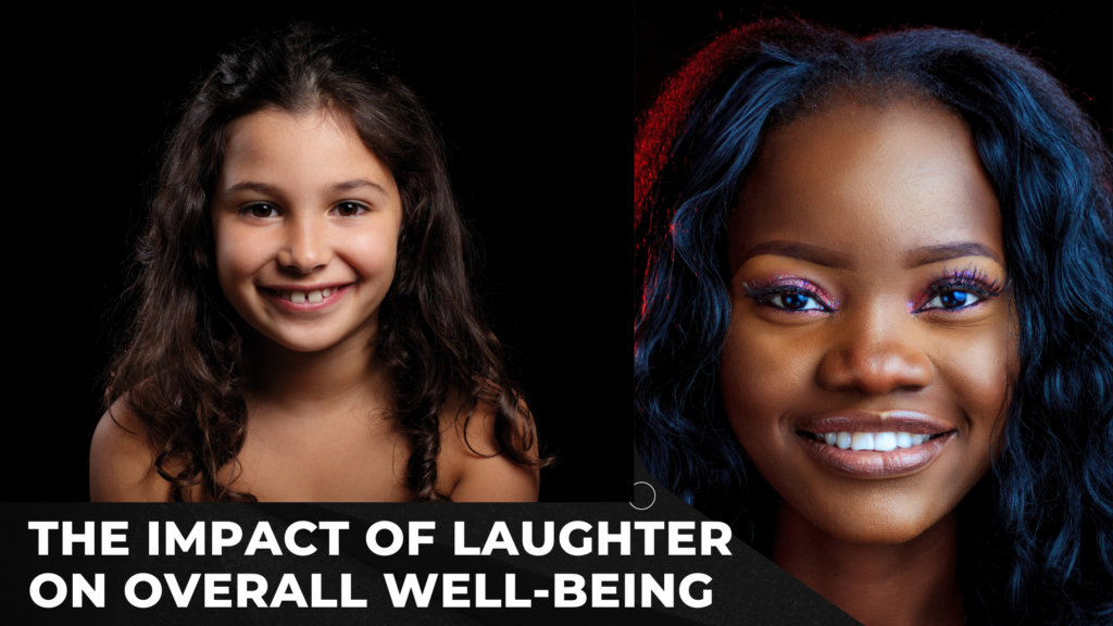 The Impact of Laughter on Overall Well-Being